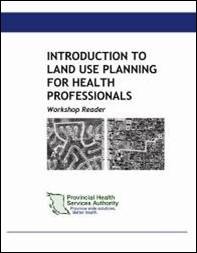 Cover page for Introduction to Land Use Planning For Health Professionals