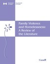 Family Violence and Homelessness: A Review of the Literature