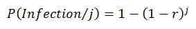 P(open bracket) infection divided by j (close bracket) is equal to one minus (open bracket) 1 minus r (close bracket) to the exponent j.