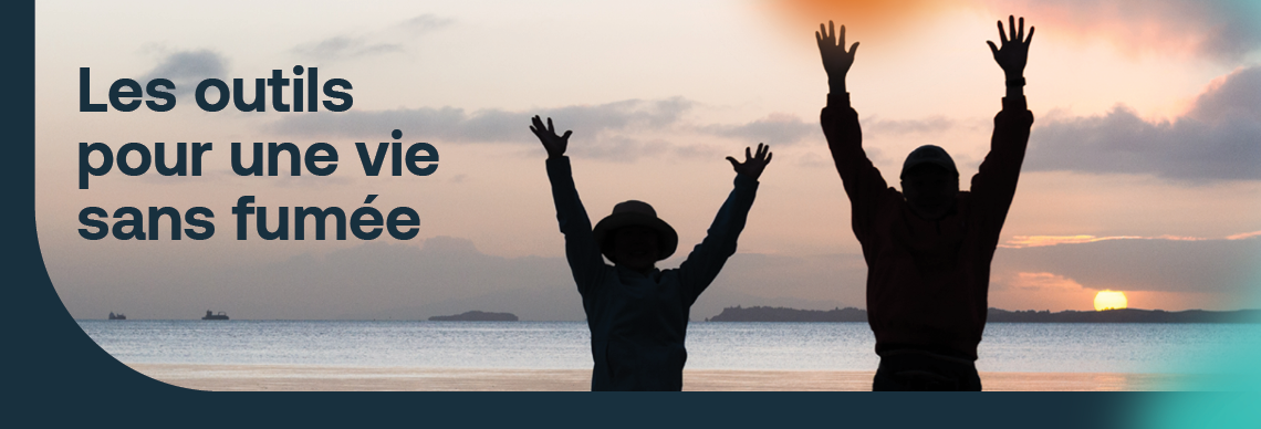 Les outils pour une vie sans fumée