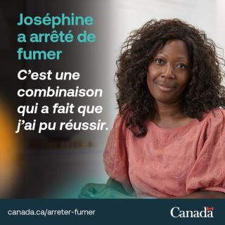 Une femme à côté du titre&nbsp;: Joséphine a arrêté de fumer. C'est une combinaison qui a fait que j'ai pu réussir.