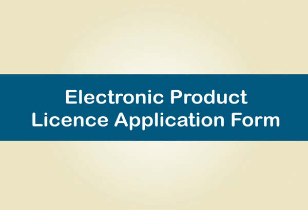 Electronic Product Licence Application Form (e-PLA)