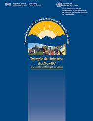 Example de l’initiative ActNowBC en Colombie-Britannique, au Canada