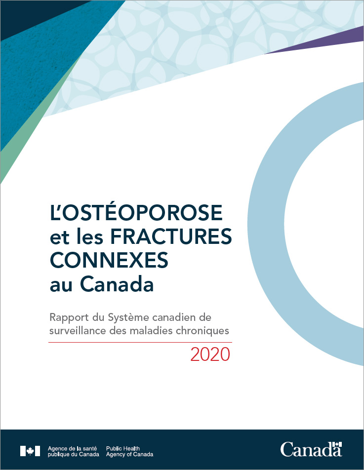 Rapport du Système canadien de surveillance des maladies chroniques : L’ostéoporose et les fractures connexes au Canada, 2020